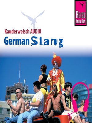 cover image of Reise Know-How Kauderwelsch AUDIO German Slang
